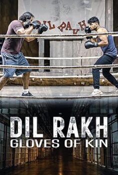 Dil Rakh: Akrabaların Eldivenleri – Dil Rakh: Gloves of Kin