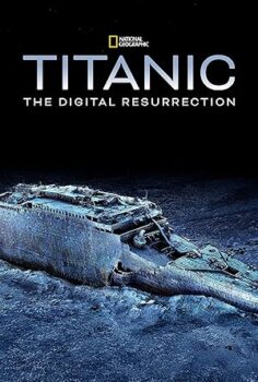 Dijital Diriliş  –   Titanic: The Digital Resurrection