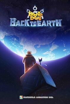 Ayı Kardeşler Dünyaya Dönüş – Boonie.Bears.Back.to.Earth.2022