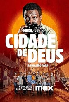 Cidade de Deus: A Luta Não Para 2025